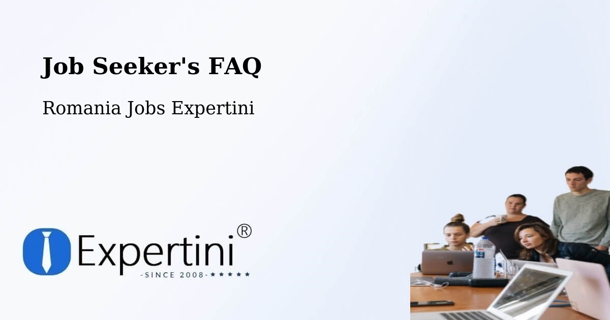 Job Seeker FAQ – Vătava - Romania Jobs Expertini